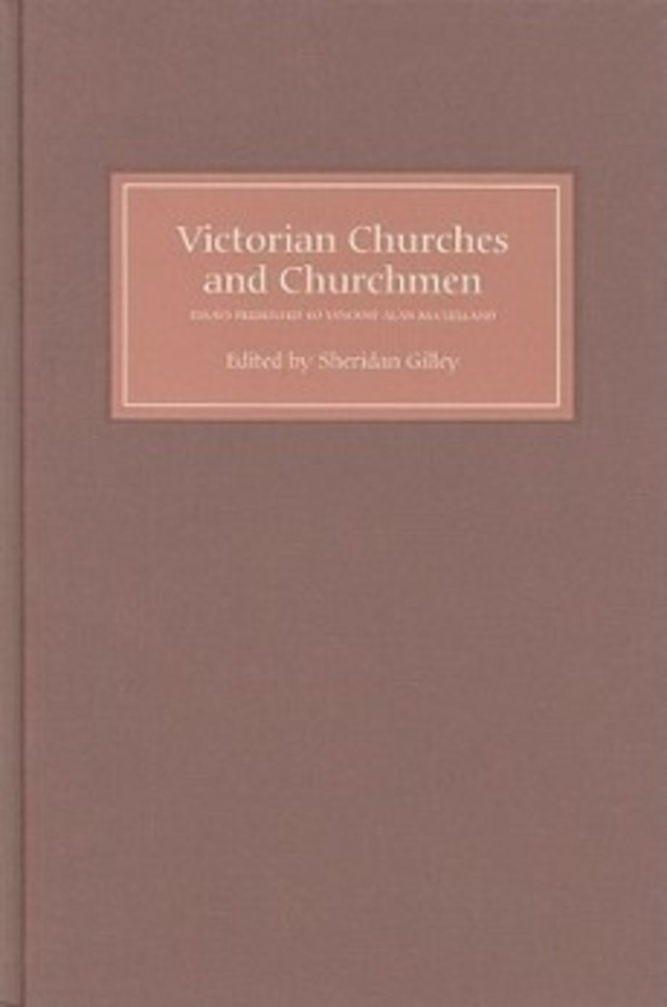 Cover image for Victorian Churches and Churchmen ISBN 9780902832220